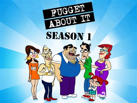 fugget about it xxx|Season 1 